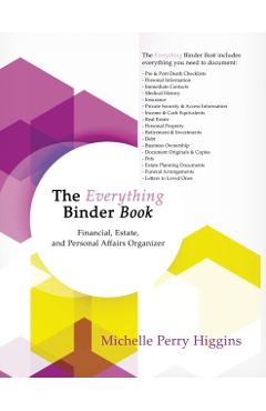 The Everything Binder Book: Financial, Estate, and Personal Affairs Organizer - Michelle Higgins