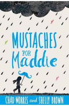 Mustaches for Maddie - Chad Morris
