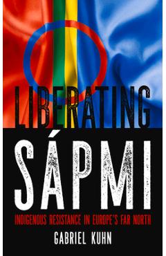 Liberating S�pmi: Indigenous Resistance in Europe's Far North