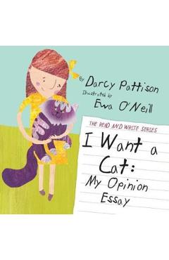 I Want a Cat: My Opinion Essay - Ewa O'neill