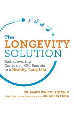 The Longevity Solution: Rediscovering Centuries-Old Secrets to a Healthy, Long Life - Jason Fung - Imagine 1