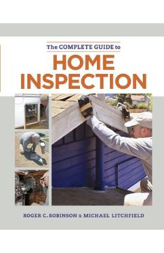 The Complete Guide to Home Inspection - Michael Litchfield