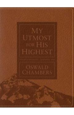My Utmost for His Highest Devotional Journal - Oswald Chambers