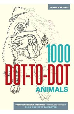 1000 Dot-To-Dot: Animals - Thomas Pavitte