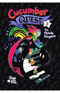 Cucumber Quest: The Melody Kingdom - Gigi D. G.