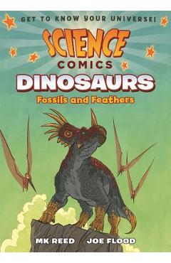 Science Comics: Dinosaurs: Fossils and Feathers - Mk Reed - Imagine 1