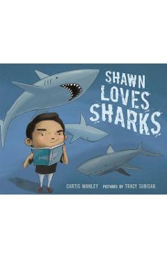 Shawn Loves Sharks - Curtis Manley