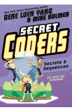Secret Coders: Secrets & Sequences - Gene Luen Yang