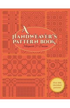 A Handweaver's Pattern Book - Marguerite Porter Davison
