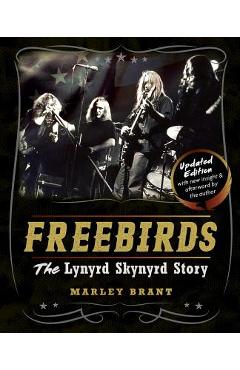 Freebirds: The Lynyrd Skynyrd Story - Marley Brant