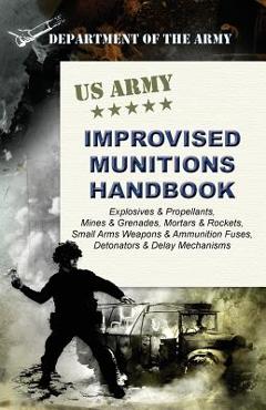 U.S. Army Improvised Munitions Handbook - Army