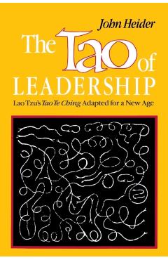 The Tao of Leadership, 2nd Edition - John Heider