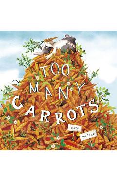 Too Many Carrots - Katy Hudson