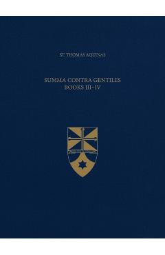 Summa Contra Gentiles, Books III & IV (Latin-English Opera Omnia) - St Thomas Aquinas