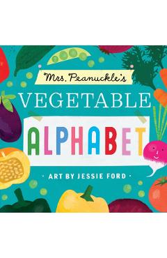 Mrs. Peanuckle's Vegetable Alphabet - Mrs Peanuckle