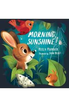 Morning, Sunshine! - Keely Parrack