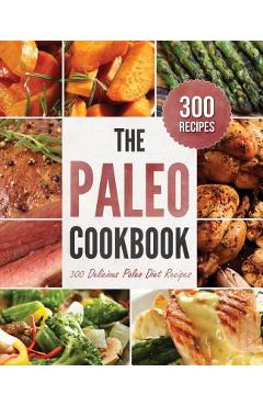 Paleo Cookbook: 300 Delicious Paleo Diet Recipes - Rockridge Press