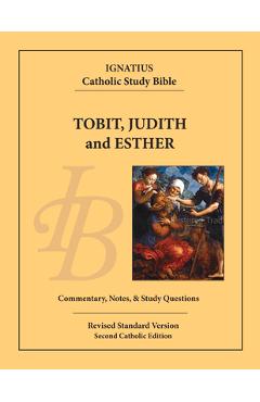 Tobit, Judith and Esther - Scott Hahn