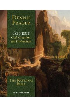 The Rational Bible: Genesis - Dennis Prager