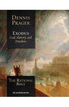 The Rational Bible: Exodus - Dennis Prager