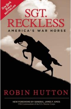 Sgt. Reckless: America's War Horse - Robin Hutton