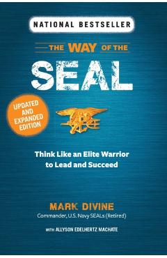 Way of the Seal Updated and Expanded Edition - Mark Divine