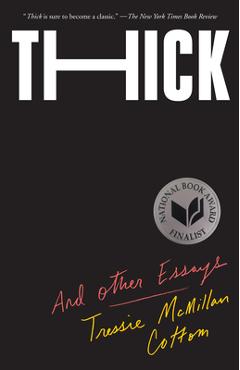 Thick: And Other Essays - Tressie Mcmillan Cottom