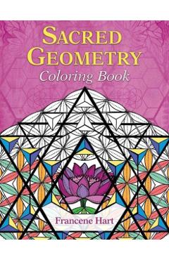 Sacred Geometry Coloring Book - Francene Hart