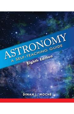 Astronomy: A Self-Teaching Guide - Dinah L. Moch�