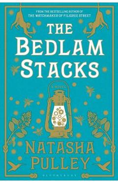 The Bedlam Stacks - Natasha Pulley