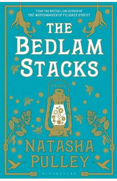 The Bedlam Stacks - Natasha Pulley