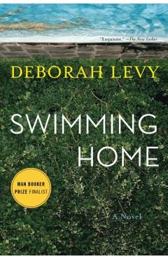 Swimming Home - Deborah Levy