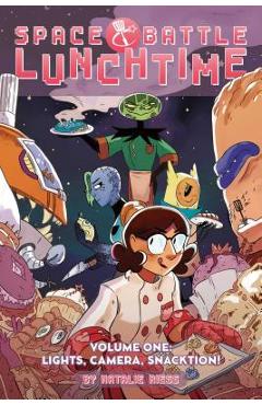 Space Battle Lunchtime Vol. 1, Volume 1: Lights, Camera, Snacktion - Natalie Riess