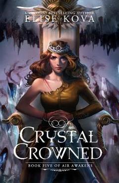 Crystal Crowned - Elise Kova