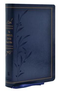 The Complete Jewish Study Bible: Illuminating the Jewishness of God\'s Word - David H. Stern