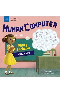Human Computer: Mary Jackson, Engineer - Andi Diehn