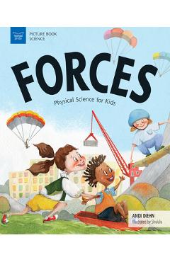 Forces: Physical Science for Kids - Andi Diehn