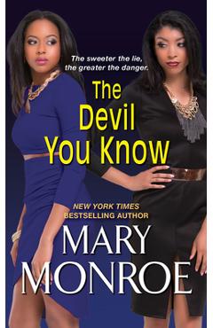 The Devil You Know - Mary Monroe