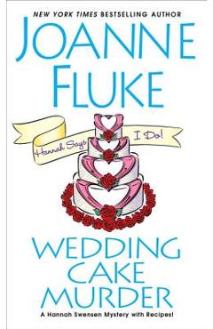 Wedding Cake Murder - Joanne Fluke