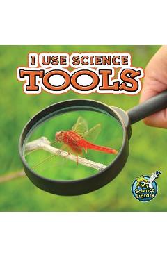 I Use Science Tools - Kelli Hicks