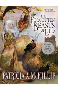 The Forgotten Beasts of Eld - Patricia A. Mckillip