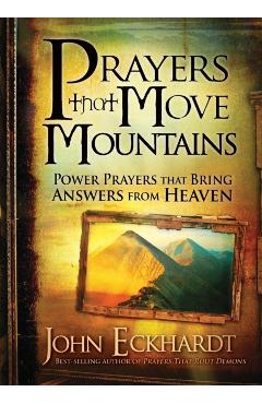 Prayers That Move Mountains - John Eckhardt