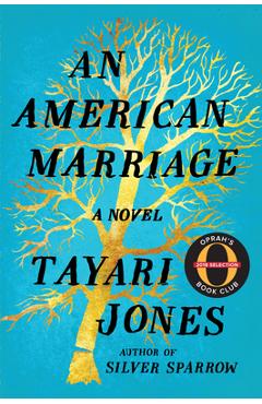 An American Marriage - Tayari Jones