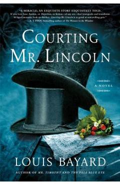 Courting Mr. Lincoln - Louis Bayard