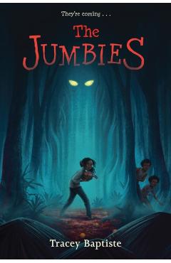 The Jumbies - Tracey Baptiste