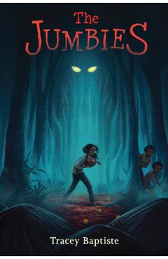 The Jumbies - Tracey Baptiste