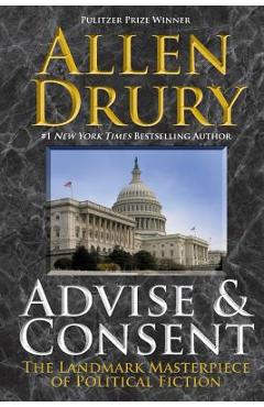 Advise and Consent - Allen Drury