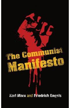 The Communist Manifesto - Karl Marx