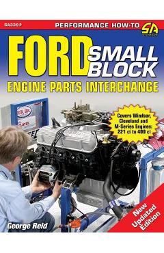 Ford Small-Block Engine Parts Interchange - George Reid