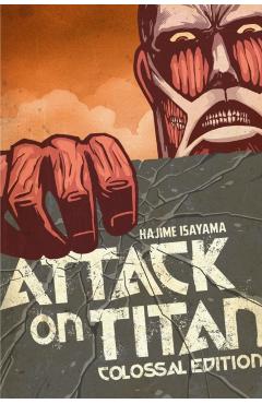 Attack on Titan: Colossal Edition, Volume 1 - Hajime Isayama